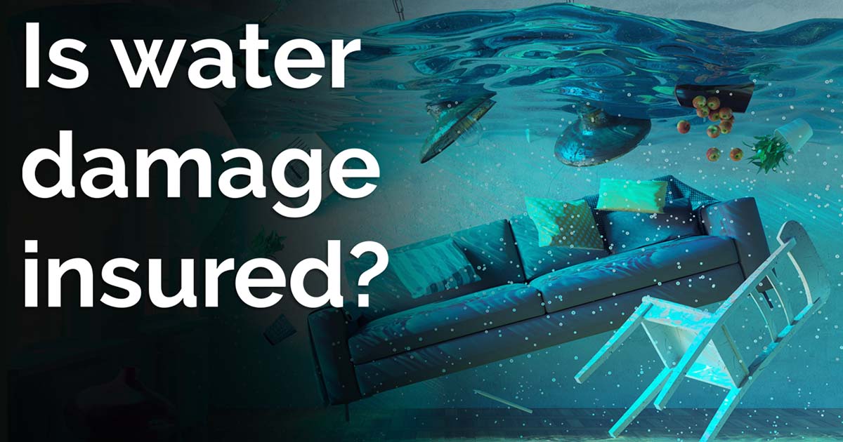 Is water damage insured?