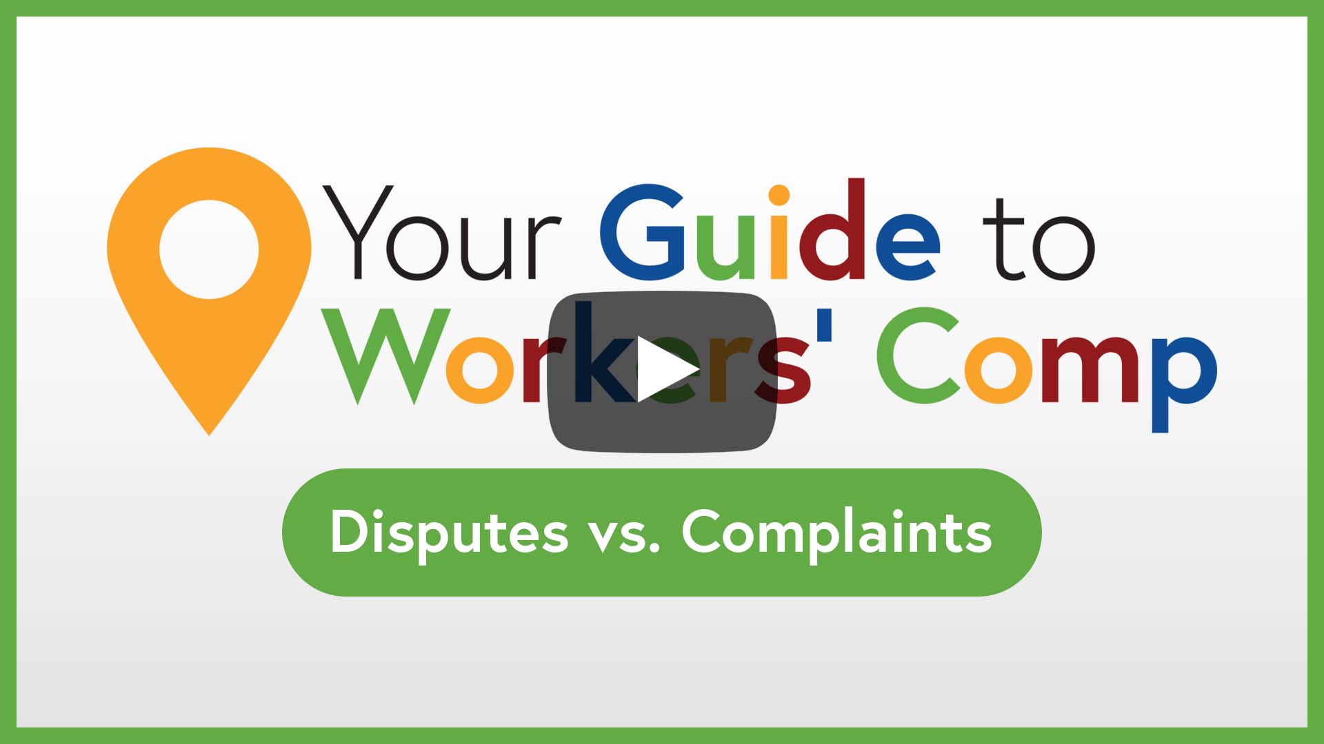 Your Guide to Workers' Comp - Disputes vs. Complaints