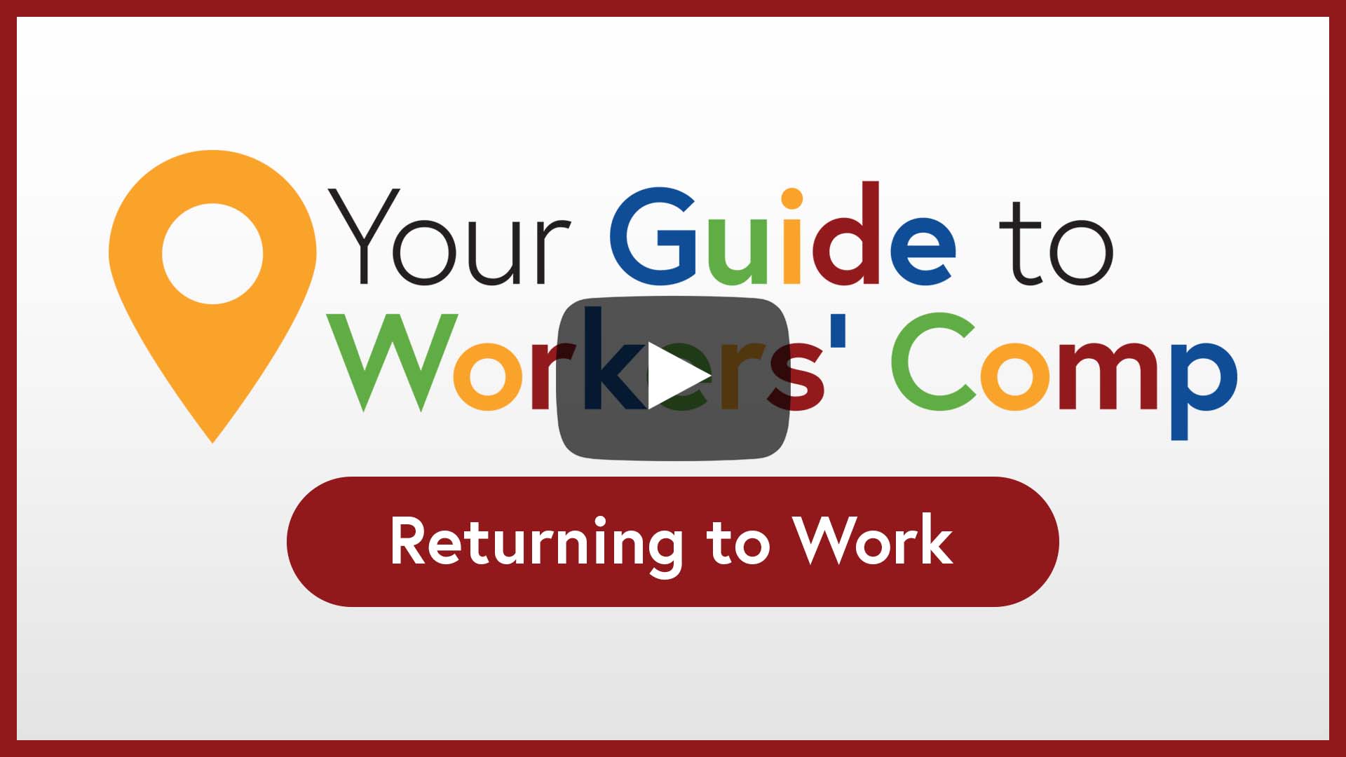 Your Guide to Workers' Comp - Return to Work