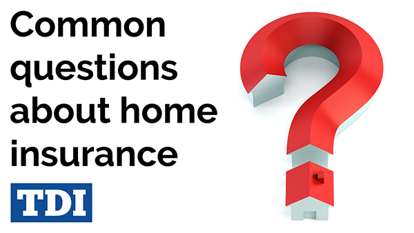 Text on image: Common questions about home insurance